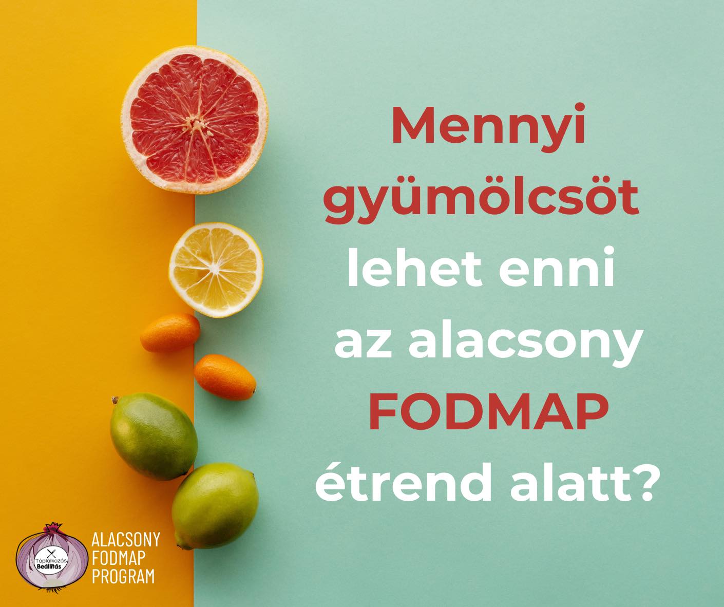 Gyümölcsök alacsony FODMAP étrendben